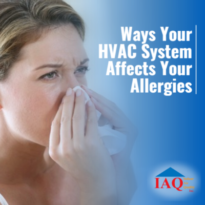 5 Ways Your HVAC System Affects Your Allergies