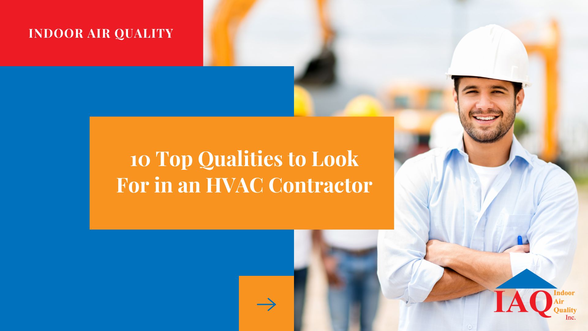 10 Top Qualities to Look For in an HVAC Contractor