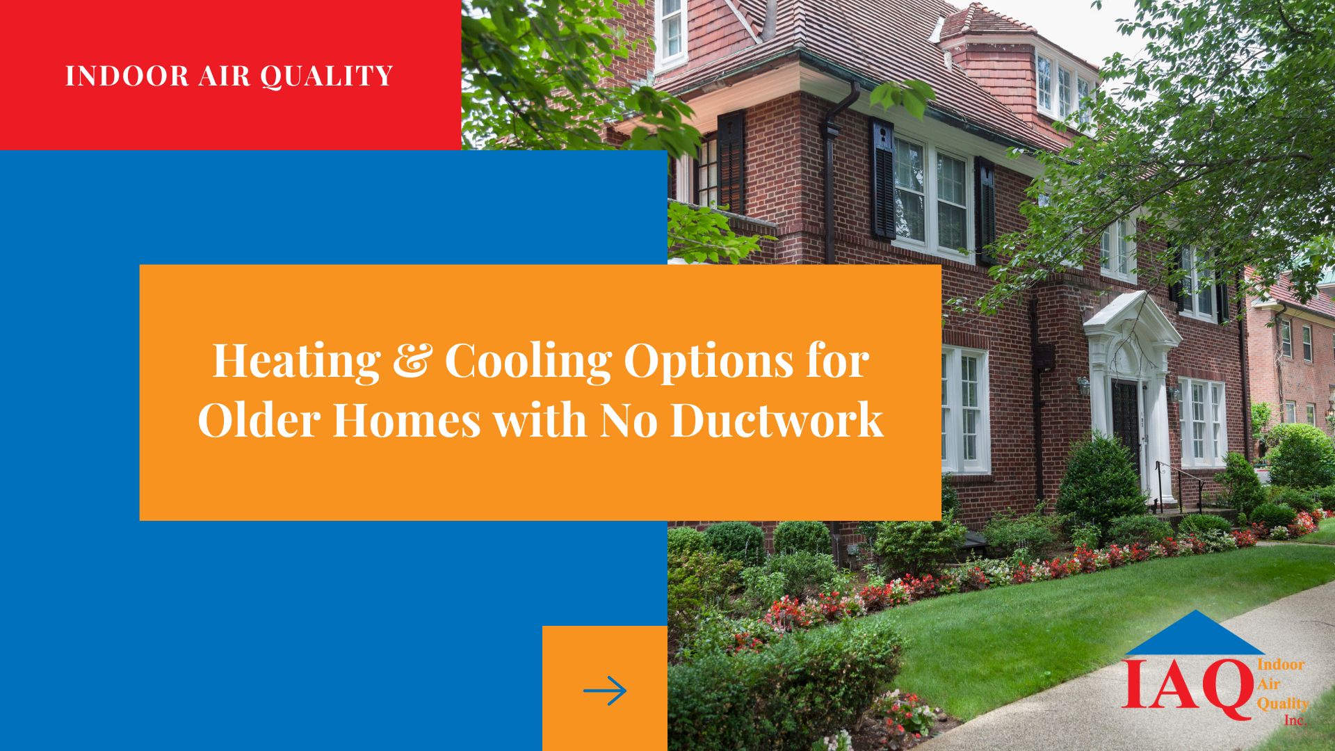 Heating & Cooling Options for Older Homes with No Ductwork