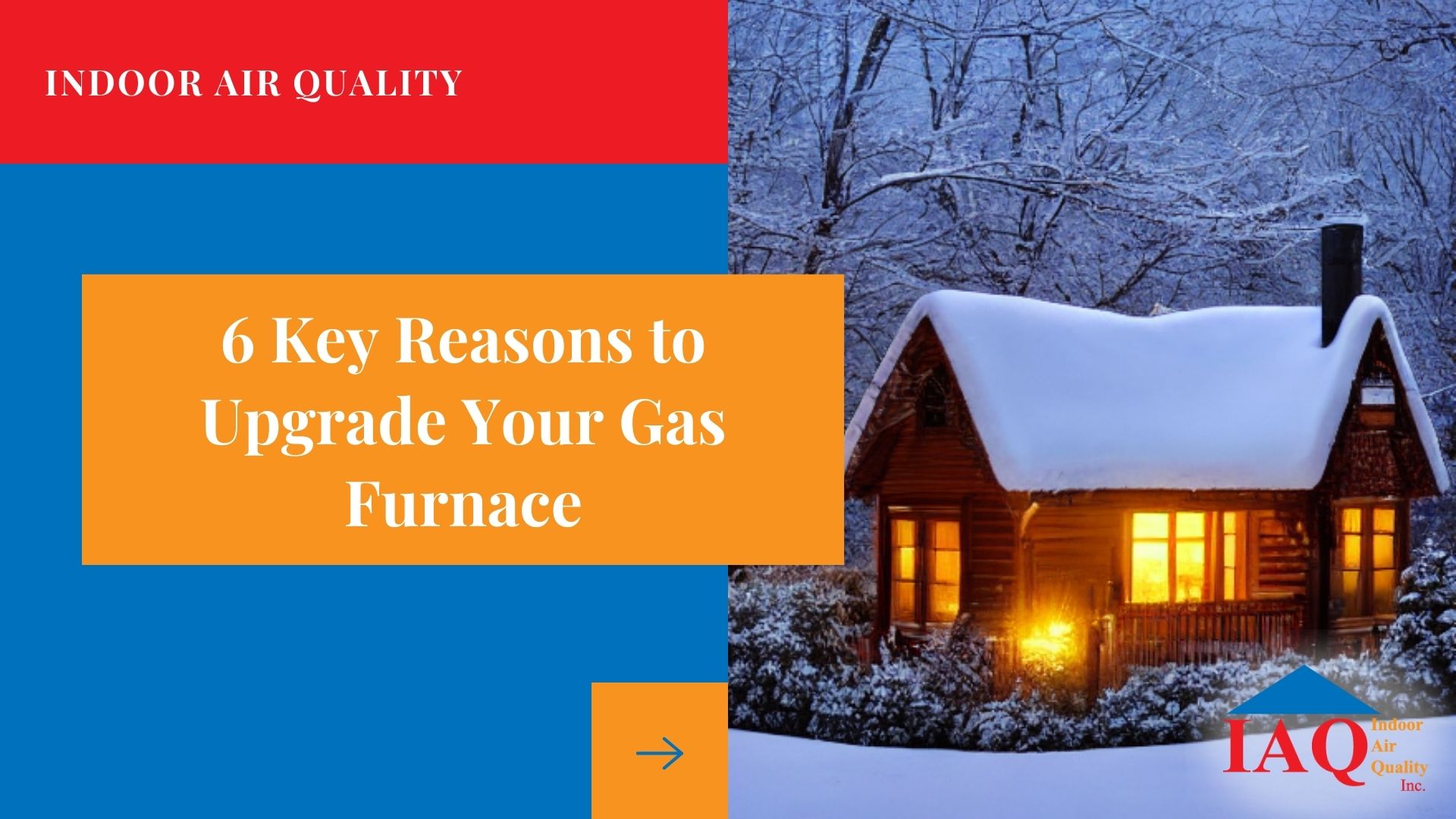 6 Key Reasons to Upgrade Your Gas Furnace