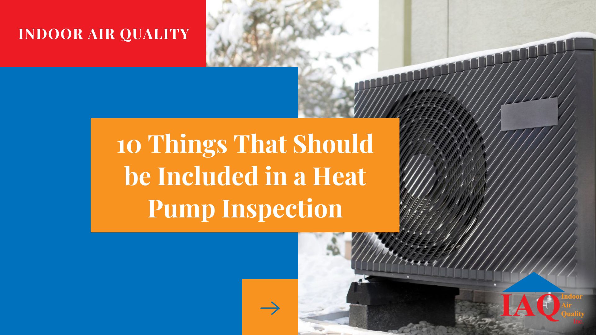 10 Things That Should be Included in a Heat Pump Inspection