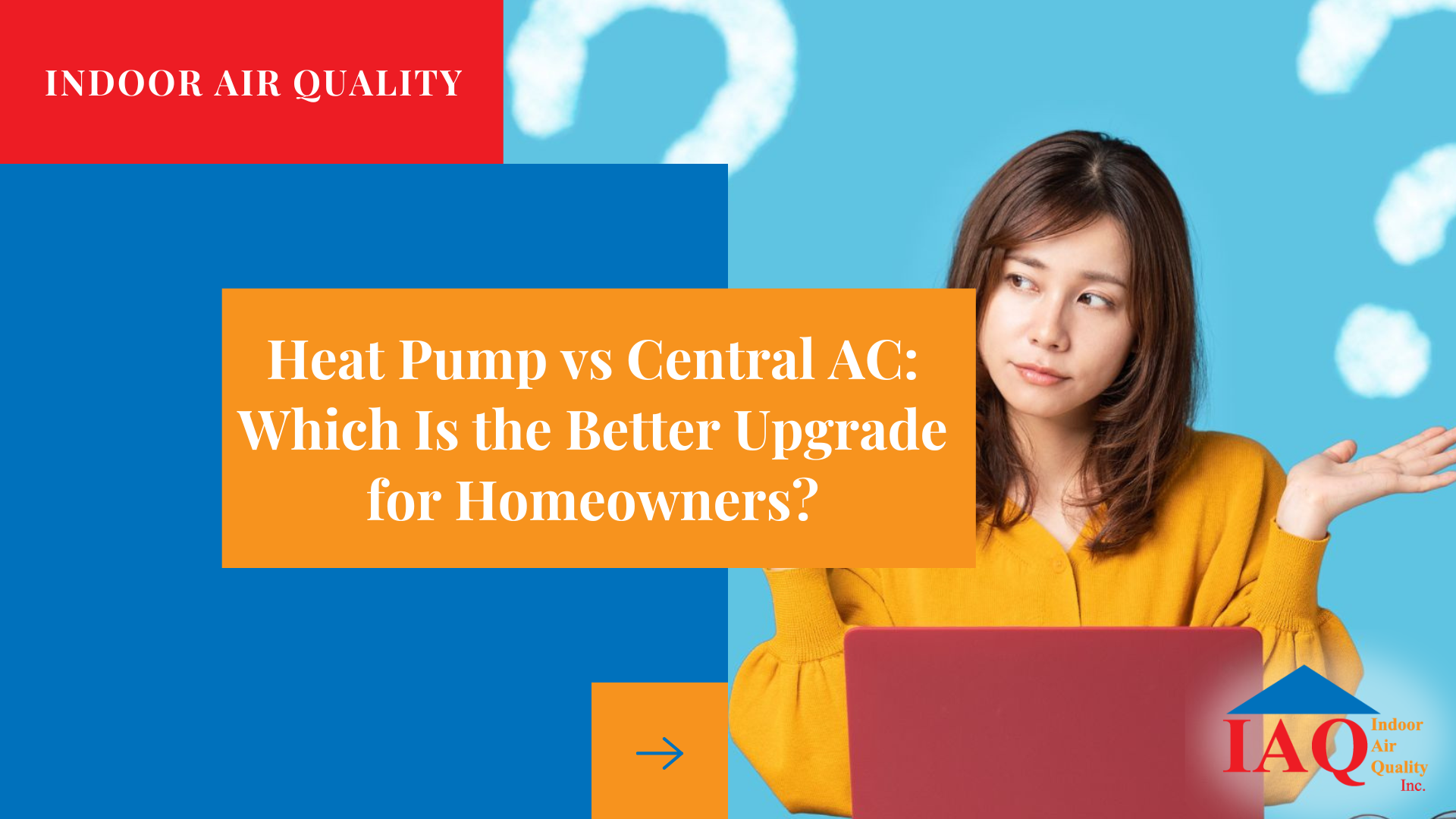 Heat Pump vs Central AC: Which Is the Better Upgrade for Homeowners? Heat Pump vs Central AC: Which Is the Better Upgrade for Homeowners?