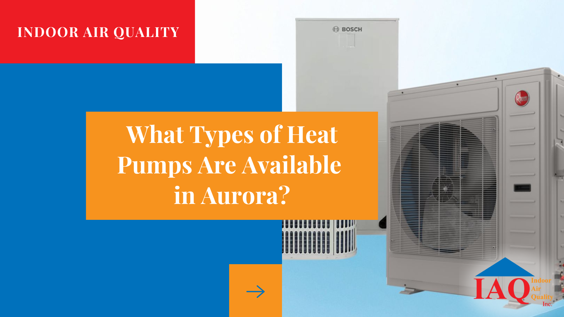 July 2026 - What Types of Heat Pumps Are Available (Air-source, Ductless, Ground-source) in Aurora (1) What Types of Heat Pumps Are Available (Air-source, Ductless, Ground-source) in Aurora (1)